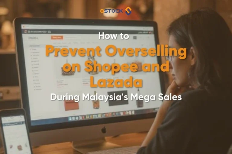 8Stock WMS - 8Stock WMS - How to Prevent Overselling on Shopee and Lazada During Malaysia's Mega Sales