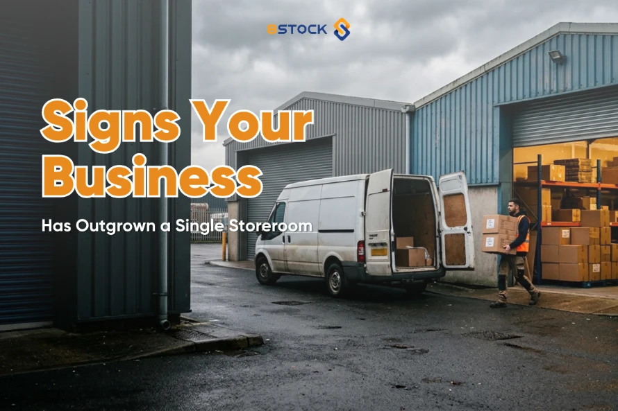 Warehouse exterior with a van and worker unloading boxes; overlay reads 'Signs Your Business Has Outgrown a Single Storeroom.'